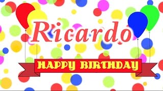 Happy Birthday Ricardo Song [upl. by Harias]