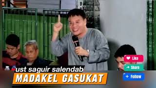 MADAKEL GASUGAT NIN  USTADH SAGUIR SALENDAB MUHADARAH ISLAMIYAH [upl. by Otho]