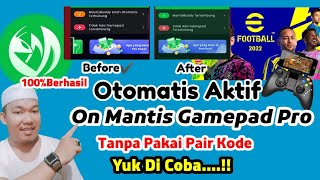 Terbaru‼️Otomatis Aktivasi Mantis Gamepad Pro🔥Tanpa Pair Kode‼️Simple Dan Mudah  Pes Mobile 2022 [upl. by Marcie]