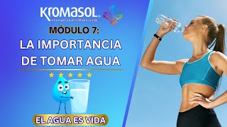 Modulo 7  LA IMPORTANCIA DE TOMAR AGUA  Capacitación de Productos Kromasol [upl. by Corbin]