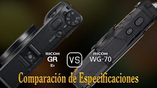 Ricoh GR IIIx vs Ricoh WG70 Una Comparación de Especificaciones [upl. by Eeslehc]