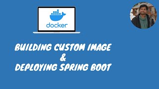 Dockerfile  Building Custom Image  Deploying Spring Boot in Docker [upl. by Rhodia]