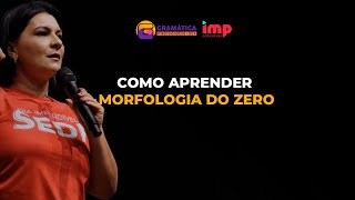 Como aprender morfologia do zero  Gramática Pedagógica e IMP Concursos [upl. by Enyawud]