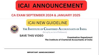 ICAI New Guideline CA Exam September 2024 amp January 2025 Exams  Very important [upl. by Skell]