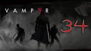 Vampyr ✲ Gameplay ITA । PC ✲ 34 ►Portatore Sano [upl. by Gilman]