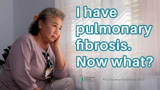 I have pulmonary fibrosis Now what [upl. by Horwitz]