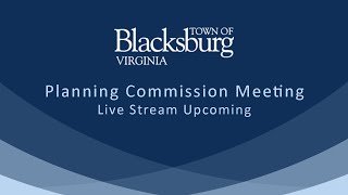 Blacksburg Planning Commission Meeting  July 2 2024 [upl. by Gulgee]