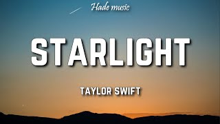 Taylor Swift  Starlight Lyrics [upl. by Pegma693]