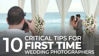 Ten CRITICAL Tips for Shooting Your FIRST Wedding  Master Your Craft [upl. by Yde]