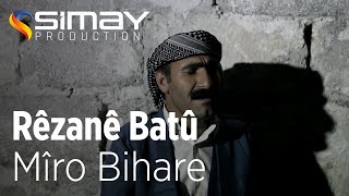 Rêzanê Batû  Mîro Bihare Official Video [upl. by Araj]