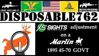 XS Sights Adjustment on a Marlin 1895 4570 GOVT [upl. by Sheryle]