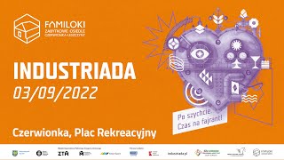 Industriada 2022 CzerwionkaLeszczyny [upl. by Aylatan171]