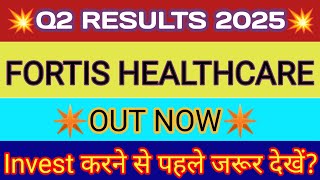 Fortis Healthcare Q2 Results 2025 🔴 Fortis Healthcare Results 🔴 Fortis Healthcare Share Latest News [upl. by Harrington127]