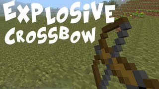 Minecraft Mods Explosive Crossbow HD [upl. by Aivatnwahs]