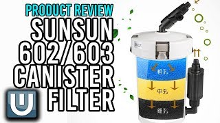 Sunsun 602603 Canister Filter  Product Review [upl. by Murat233]