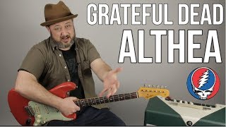 Grateful Dead Althea Guitar Lesson  Tutorial [upl. by Leamsi]