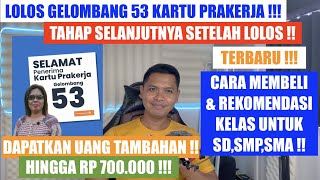 GELOMBANG 53  CARA MEMBELI KELAS PELATIHAN AGAR INSENTIF CAIR amp DAPAT TAMBAHAN UANG 600 RIBU [upl. by Asseralc]