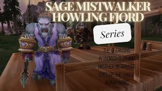 Series  Sage Mistwalker  Howling Fjord [upl. by Aicinet]