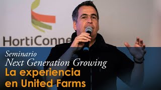 Next Generation Growing Experiencia United Farms [upl. by Bolan]