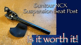 Suntour NCX Suspension Seat Post  Tinkering Turtle [upl. by Tades]