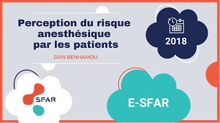 esfar 2018  Perception du risque anesthésique par les patients [upl. by Serg419]