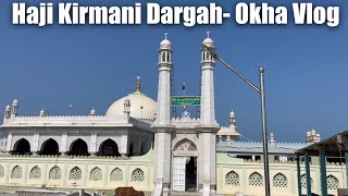 Haji kirmani Dargah okha Dvaraka Gujarat  Rayma Sikandar Official  Dargah vloggerviral Dargah [upl. by Leighland]