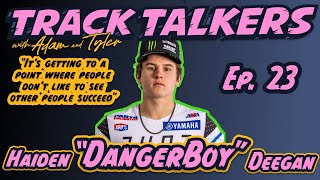 Track Talkers EP23  FULL EXCLUSIVE Haiden “DangerBoy” Deegan Interview  ’24 [upl. by Rich679]