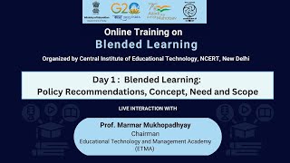 Online Training Day 1 Blended Learning Policy Recommendations Concept Need and Scope [upl. by Deborath]