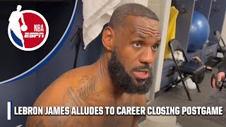 LeBron James on how much longer hell play in the NBA I dont have much time left  NBA on ESPN [upl. by Lomaj]