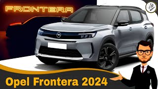 Opel Frontera 2024 [upl. by Audry460]