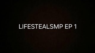 LIFESTEALSMP EP 1 [upl. by Eatnoid719]