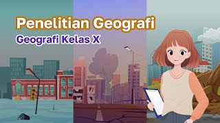 Penelitian Geografi  Geografi Kelas 10  KHATULISTIWA MENGAJAR [upl. by Addison]