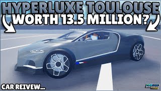 Is the Hyperluxe Toulouse WORTH 135 Million in Car Dealership Tycoon [upl. by Sergio203]