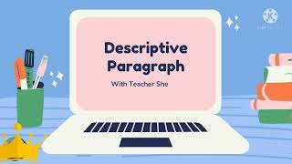 English 3 Descriptive Paragraph [upl. by Alinna859]