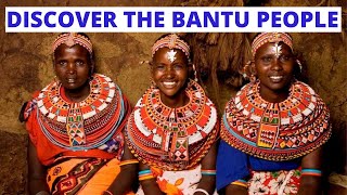 Discover the Bantu People of Sub Sahara Africa [upl. by Damalus]