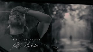 Bilal Yılmazer  Sen Giderken [upl. by Annoda]