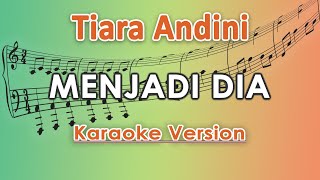 Tiara Andini  Menjadi Dia Karaoke Lirik Tanpa Vokal by regis [upl. by Elleinnod148]