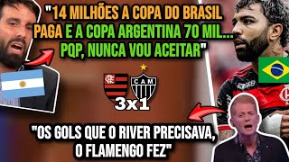 ARGENTINOS SURTARAM INCONFORMADOS COM DIFERENÇAS DA COPA DO BRASIL E ARGENTINA  FLAMENGO 3X1 GALO [upl. by Nohtanoj336]