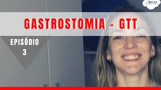 Gastrostomia GTT  A novela continua em 2020 Pandemia x Cirurgia  Dicas Especiais [upl. by Miguel281]