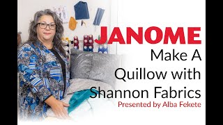 Make A Quillow Using Shannon Fabrics with Janome Educator Alba Fekete [upl. by Petula934]