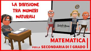 La divisione tra numeri naturali  Algebra  Secondaria di Primo Grado [upl. by Fredrika]