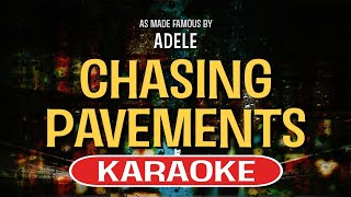 Chasing Pavements Karaoke  Adele [upl. by Deeyn]