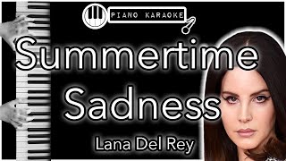 Summertime Sadness  Lana Del Rey  Piano Karaoke Instrumental [upl. by Gavin]