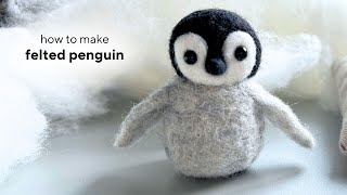 Needle Felted Penguin DIY Tutorial  BeginnerFriendly Valentines Day Gift Idea [upl. by Seppala]