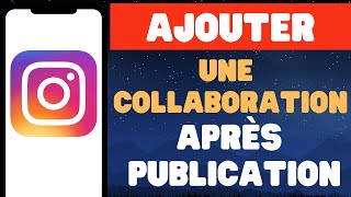 Comment inviter un collaborateur sur Instagram après publication [upl. by Katalin]