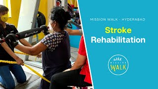 Stroke Rehabilitation amp Physiotherapy  Mission Walk  Hyderabad [upl. by Grove]