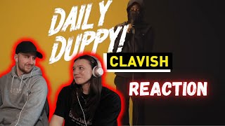 Clavish  Daily Duppy REACTION [upl. by Boyer]