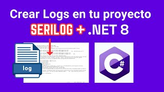 Agregar Serilog a proyecto NET8 [upl. by Aneelehs]