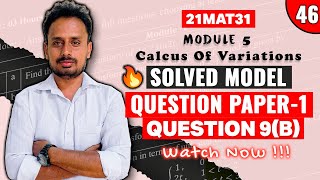 21MAT31 Model Question Paper 1 Q9b  Module 5 Calculus of Variations [upl. by Nira]