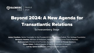 Beyond 2024 A New Agenda for Transatlantic Relations [upl. by Tapes]